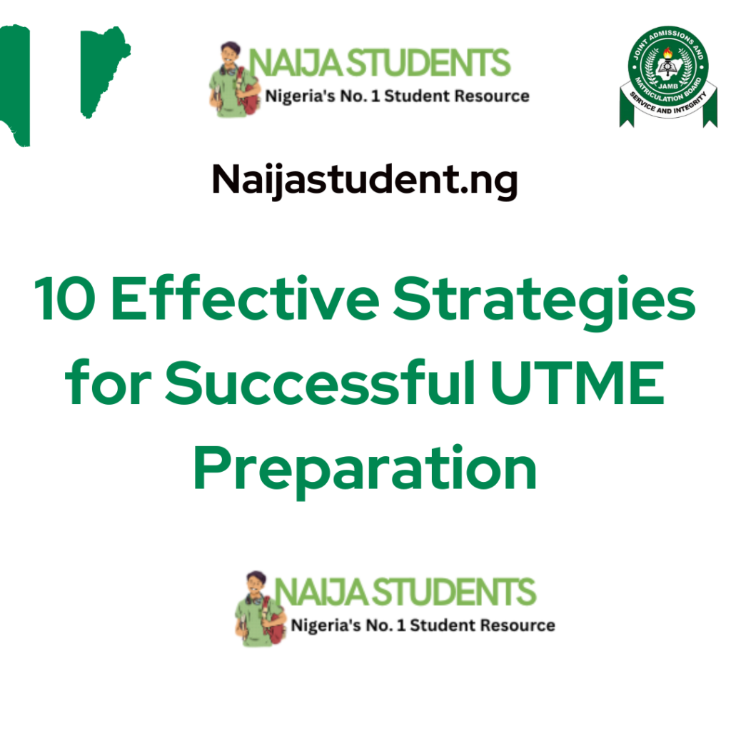 10 Effective Strategies for Successful UTME Preparation