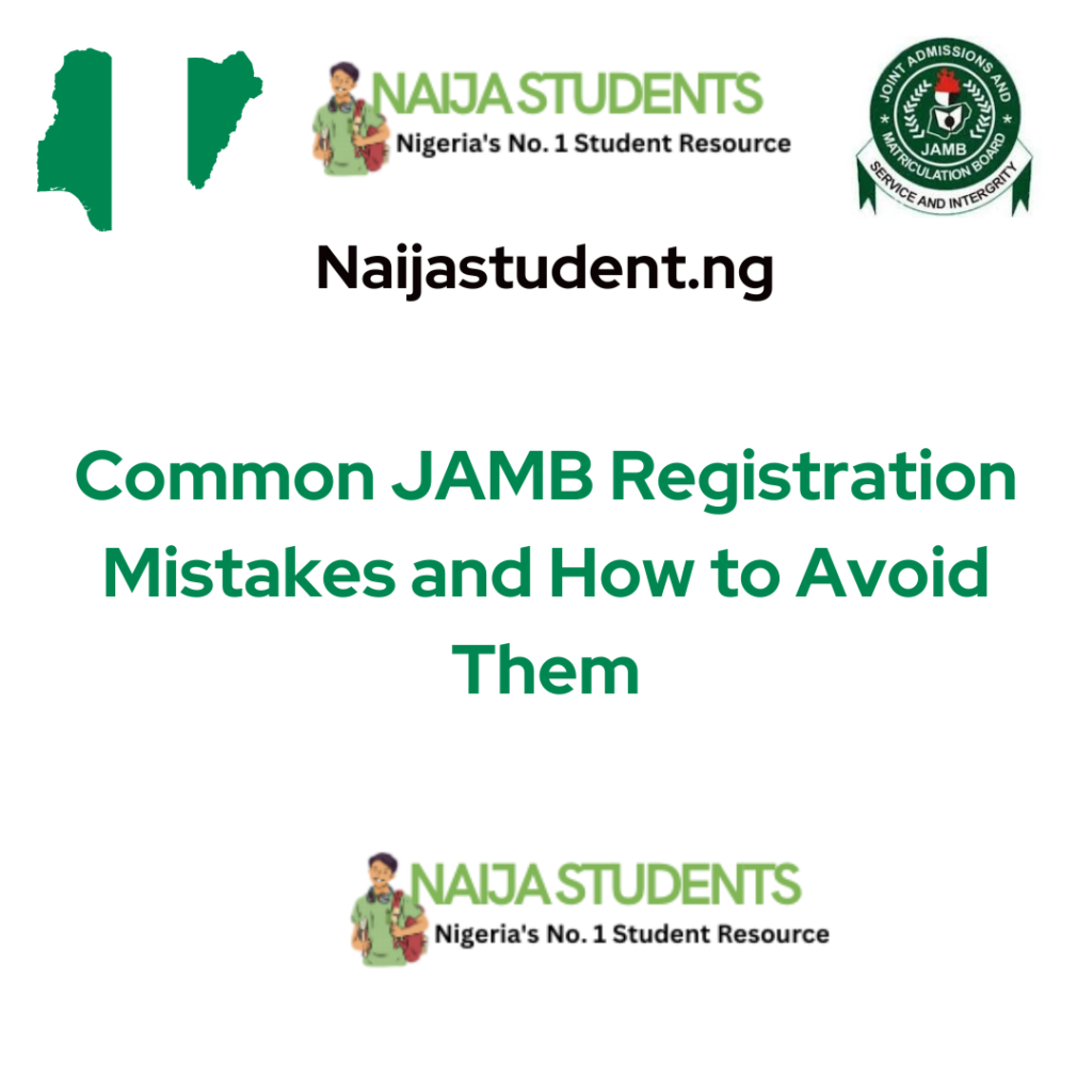 Common JAMB Registration Mistakes and How to Avoid Them