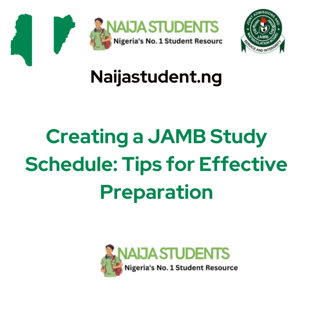 Creating a JAMB Study Schedule: Tips for Effective Preparation