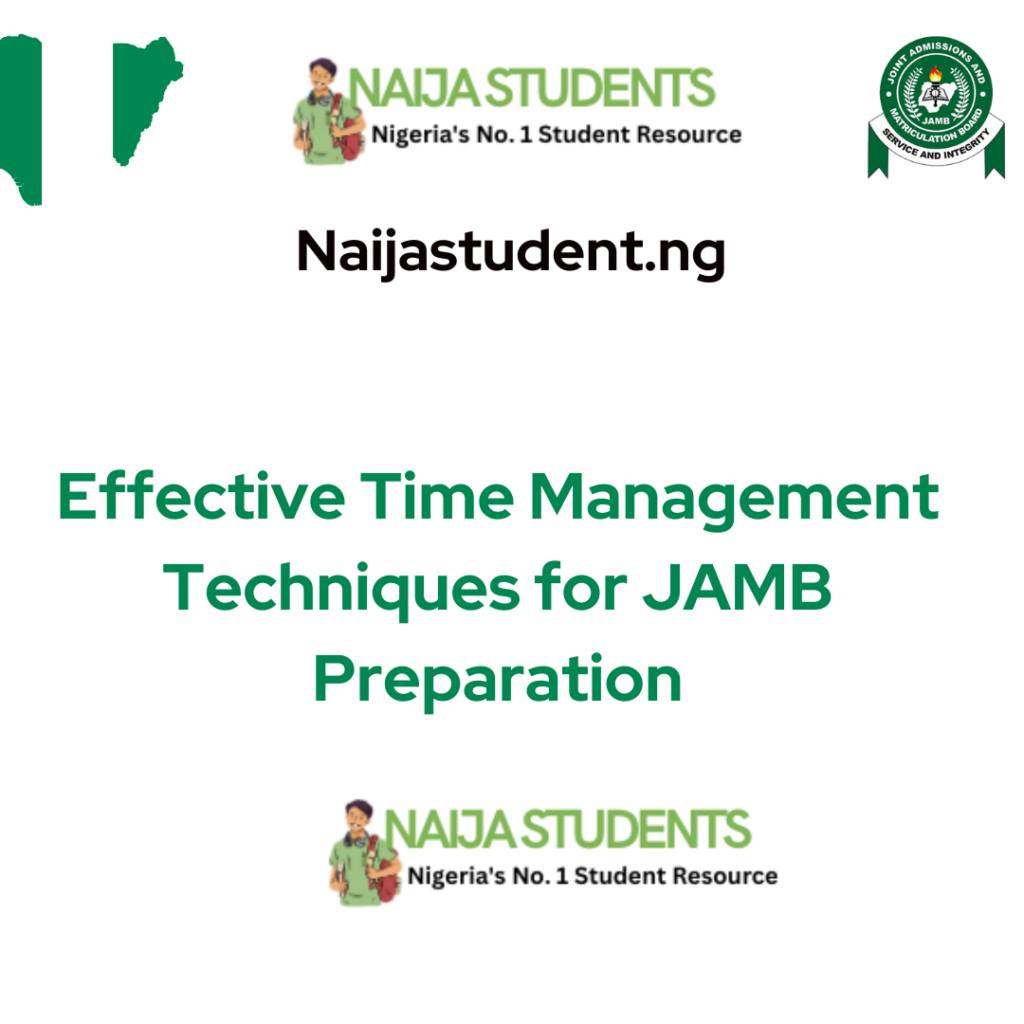 Effective Time Management Techniques for JAMB Preparation