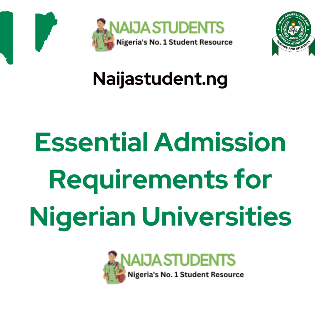 Essential Admission Requirements for Nigerian Universities