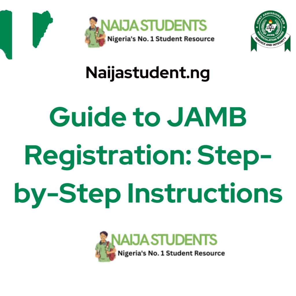 Guide to JAMB Registration: Step-by-Step Instructions