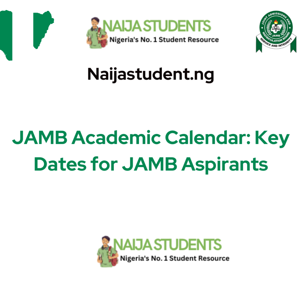 JAMB Academic Calendar: Key Dates for JAMB Aspirants