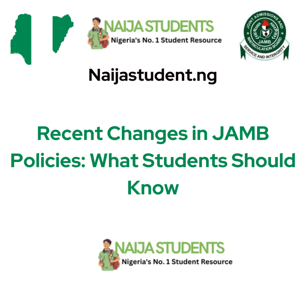 Recent Changes in JAMB Policies: What Students Should Know